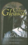 El Legado = The Rest Falls Away di Colleen Gleason edito da Terciopelo