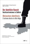 Der identitäre Rausch edito da Edition Raetia