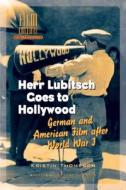 Herr Lubitsch Goes To Hollywood di Kristin Thompson edito da Amsterdam University Press