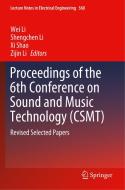 Proceedings of the 6th Conference on Sound and Music Technology (Csmt): Revised Selected Papers edito da SPRINGER NATURE