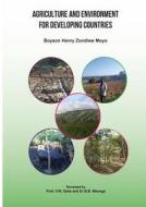Agriculture And Environment For Developing Countries di B H Z Moyo edito da African Books Collective