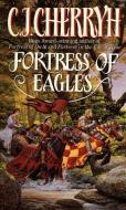 Fortress of Eagles di C. J. Cherryh edito da HARPER TORCH