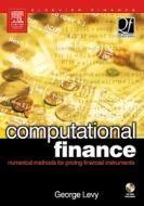 Computational Finance di George Levy edito da ACADEMIC PR INC