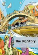 Dominoes: Starter: The Big Story di John Escott edito da Oxford University Press