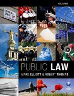 Public Law di Mark Elliott, Robert Thomas edito da Oxford University Press
