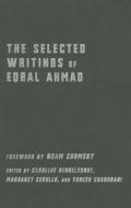 The Selected Writings of Eqbal Ahmad di Eqbal Ahmad edito da COLUMBIA UNIV PR