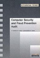 Computer Security And Fraud Prevention Audit di Kenneth Lindup, Lance Reeve edito da Pearson Education Limited
