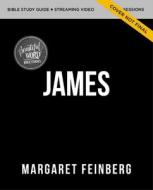 James Study Guide With DVD di Margaret Feinberg edito da HarperChristian Resources