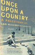 Once Upon a Country: A Palestinian Life di Sari Nusseibeh edito da ST MARTINS PR 3PL