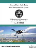 Remote Pilot Suas Study Guide di Federal Aviation Administration edito da LULU PR