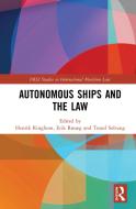 Autonomous Ships And The Law di Erik Rosaeg, Trond Solvang edito da Taylor & Francis Ltd