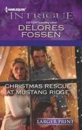 Christmas Rescue at Mustang Ridge di Delores Fossen edito da Harlequin