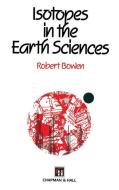 Isotopes in the Earth Sciences di H. -G. Attendorn, R. Bowen edito da Springer Netherlands