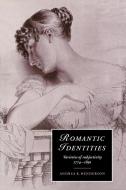 Romantic Identities di Andrea K. Henderson edito da Cambridge University Press