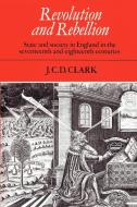 Revolution and Rebellion di Jonathan Clark edito da Cambridge University Press