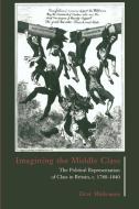 Imagining the Middle Class di Dror Wahrman edito da Cambridge University Press