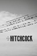 A Hint of Hitchcock: Stories Inspired by the Master of Suspense di Josh Pachter, Rebecca A. Demarest, Joseph S. Walker edito da LIGHTNING SOURCE INC