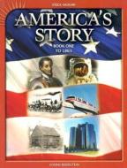 America's Story: Student Reader, Book 1 to 1865 di Vivian Bernstein edito da Steck-Vaughn