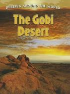 The Gobi Desert di Molly Aloian edito da CRABTREE PUB