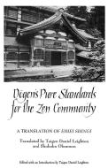 Dogen's Pure Standards for Zen Com: A Translation of Eihei Shingi di Dogen edito da State University of New York Press
