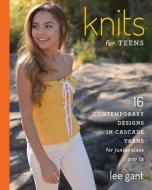 Knits for Teens di Lee Gant edito da Stackpole Books