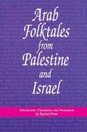 Arab Folktales from Palestine and Israel edito da Wayne State University Press
