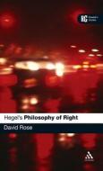 Hegel's "Philosophy of Right" di David Rose edito da Bloomsbury Publishing PLC