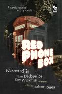 Red Phone Box di Warren Ellis, Tim Dedopulos edito da Ghostwoods Books