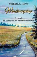 Windsweeping di Michael A. Harris edito da Ktys Media