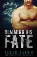 Claiming His Fate di Ellis Leigh edito da Kinship Press