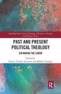 Past And Present Political Theology edito da Taylor & Francis Ltd