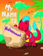MY NAME IS MUHAMMAD: 2 WORKBOOKS IN 1! P di KARLON DOUGLAS edito da LIGHTNING SOURCE UK LTD