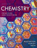 Chemistry: Principles and Reactions di William L. Masterton, Cecile N. Hurley, Edward J. Neth edito da BROOKS COLE PUB CO