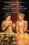 Women's Voices on American Stages in the Early Twenty-First Century: Sarah Ruhl and Her Contemporaries di L. Durham edito da SPRINGER NATURE