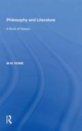 Philosophy And Literature di M.W. Rowe edito da Taylor & Francis Ltd