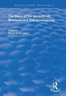 The State of the Art in Small Business and Entrepreneurship edito da Taylor & Francis Ltd