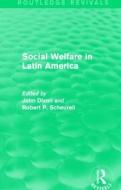 Social Welfare in Latin America edito da Taylor & Francis Ltd