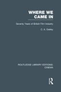 Where we Came In di Charles Allen Oakley edito da Routledge