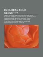 Euclidean solid geometry di Books Llc edito da Books LLC, Reference Series