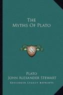 The Myths of Plato di Plato edito da Kessinger Publishing