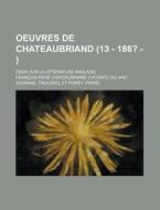 Oeuvres De Chateaubriand (13 - 186? - ) di Francois-rene Chateaubriand edito da General Books Llc