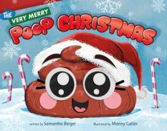 A Very Merry Poop Christmas di Samantha Berger edito da HENRY HOLT