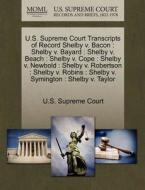 U.s. Supreme Court Transcripts Of Record Shelby V. Bacon edito da Gale, U.s. Supreme Court Records