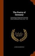 The Poetry Of Germany di Alfred Baskerville edito da Arkose Press