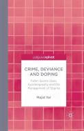 Crime, Deviance and Doping di M. Yar edito da Palgrave Macmillan