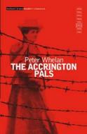 The Accrington Pals di Peter Whelan edito da Bloomsbury Publishing PLC