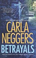 Betrayals di Carla Neggers edito da Large Print Press