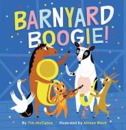 Barnyard Boogie! di Tim McCanna edito da Abrams