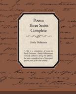 Poems Three Series Complete di Emily Dickinson edito da Book Jungle