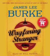 Wayfaring Stranger di James Lee Burke edito da Simon & Schuster Audio
